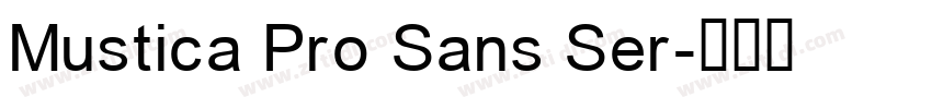 Mustica Pro Sans Ser字体转换